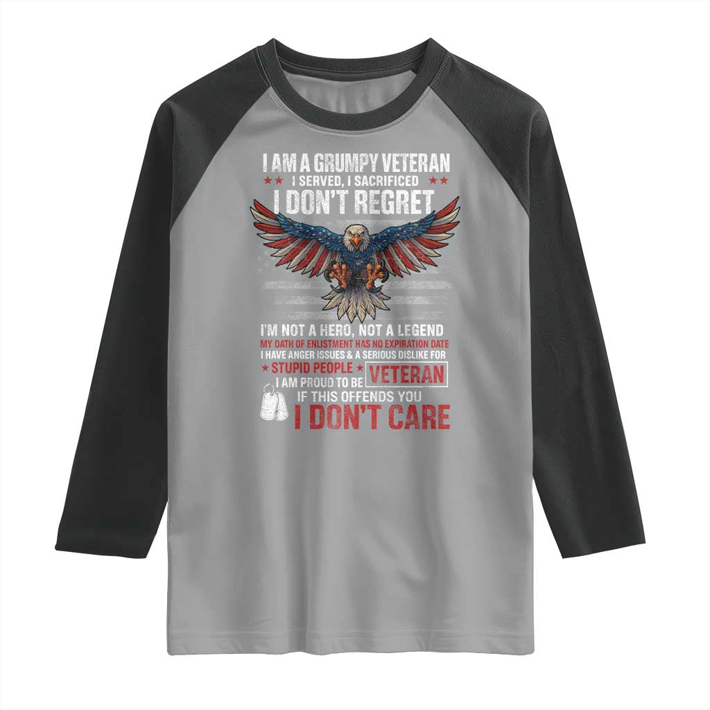 I Am A Grumpy Veteran I Served I Sacrificed I Dont Regret Raglan Shirt American Flag Bald Eagle TS11 Sport Gray Black Print Your Wear