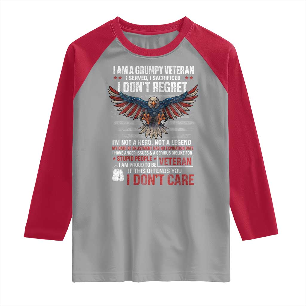 I Am A Grumpy Veteran I Served I Sacrificed I Dont Regret Raglan Shirt American Flag Bald Eagle TS11 Sport Gray Red Print Your Wear