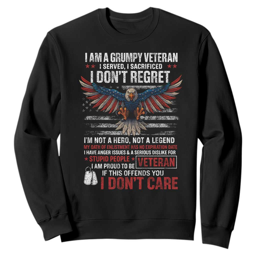 I Am A Grumpy Veteran I Served I Sacrificed I Dont Regret Sweatshirt American Flag Bald Eagle TS11 Black Print Your Wear