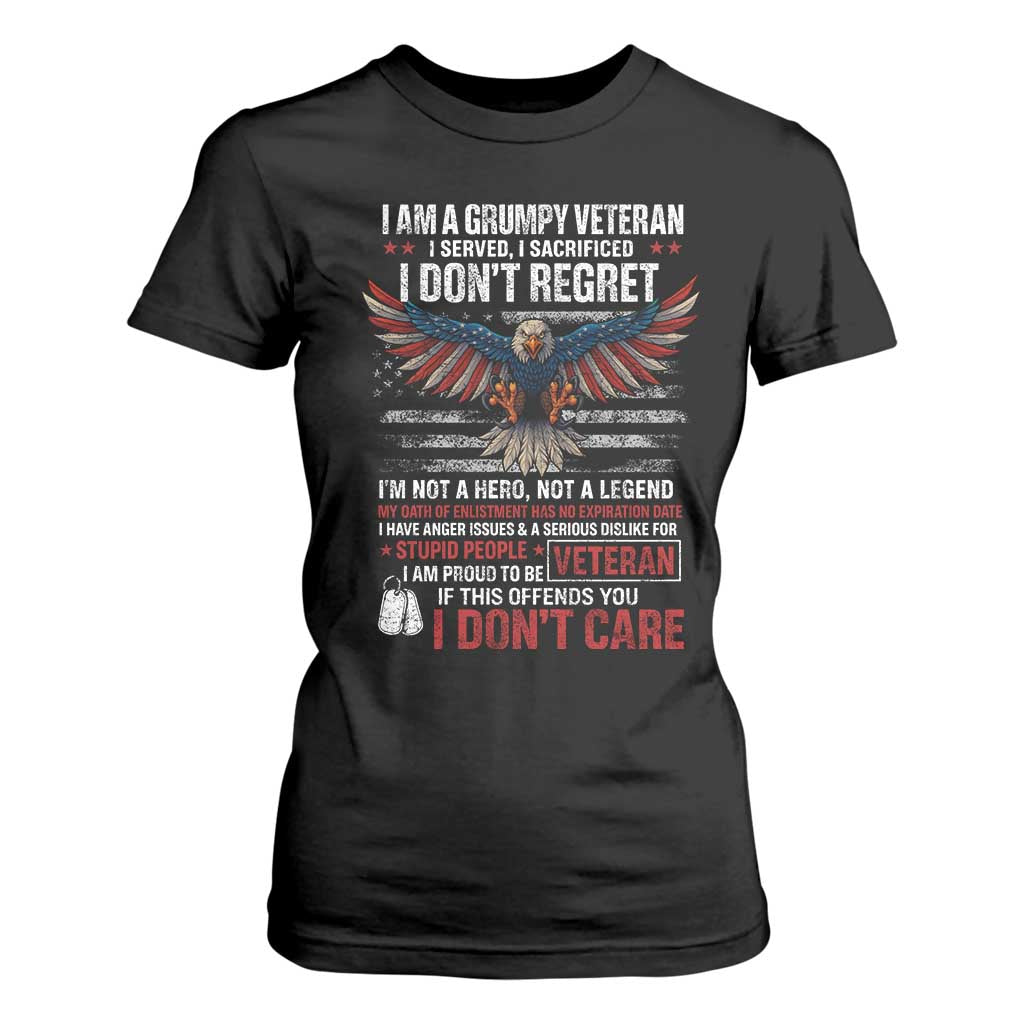 I Am A Grumpy Veteran I Served I Sacrificed I Dont Regret T Shirt For Women American Flag Bald Eagle TS11 Black Print Your Wear