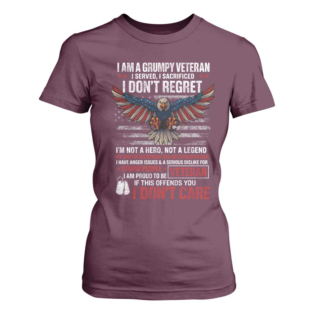 I Am A Grumpy Veteran I Served I Sacrificed I Dont Regret T Shirt For Women American Flag Bald Eagle TS11 Maroon Print Your Wear