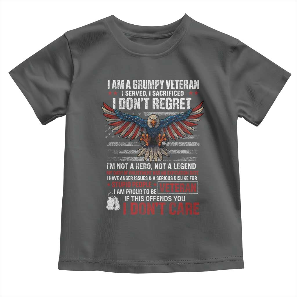 I Am A Grumpy Veteran I Served I Sacrificed I Dont Regret Toddler T Shirt American Flag Bald Eagle TS11 Dark Heather Print Your Wear