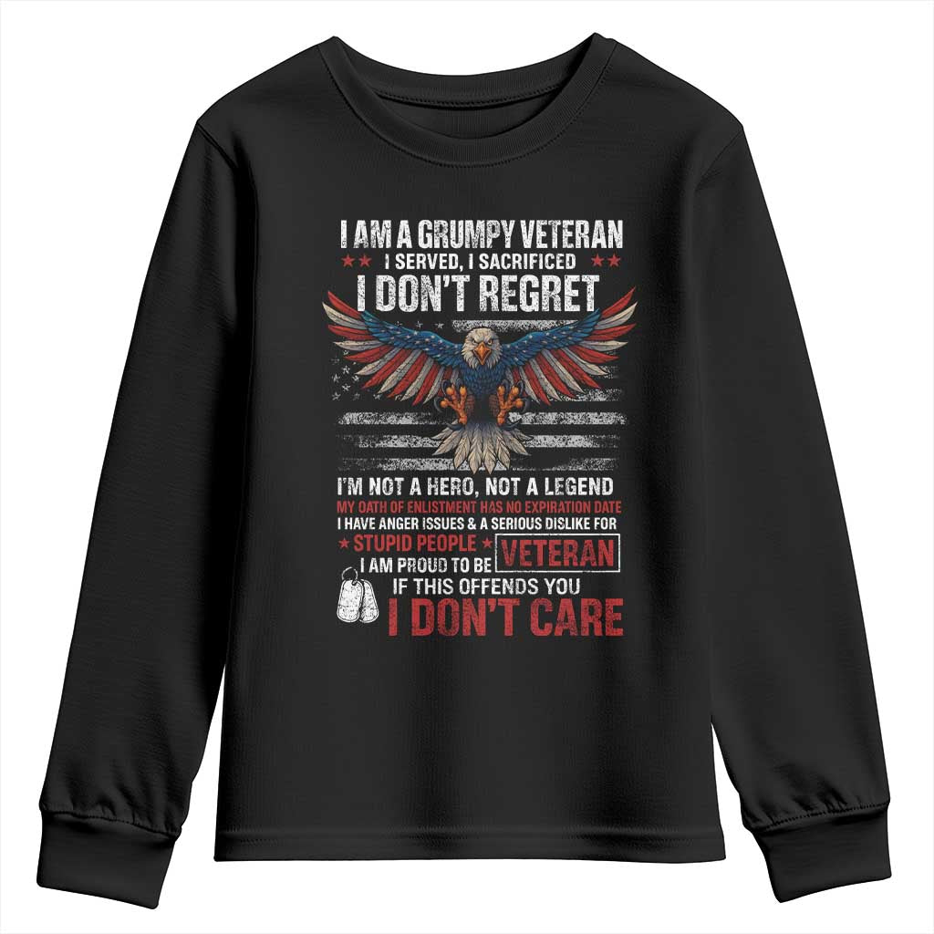 I Am A Grumpy Veteran I Served I Sacrificed I Dont Regret Youth Sweatshirt American Flag Bald Eagle TS11 Black Print Your Wear