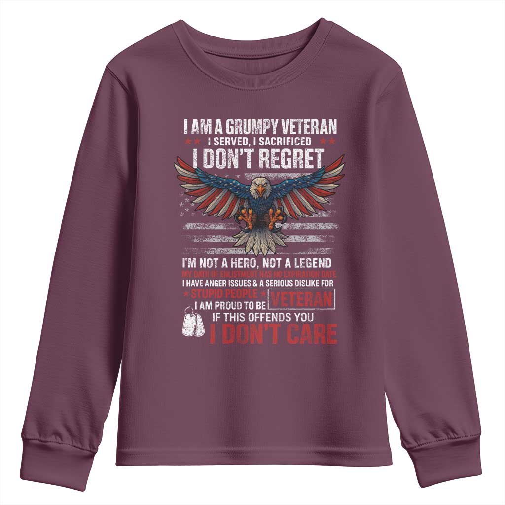 I Am A Grumpy Veteran I Served I Sacrificed I Dont Regret Youth Sweatshirt American Flag Bald Eagle TS11 Maroon Print Your Wear