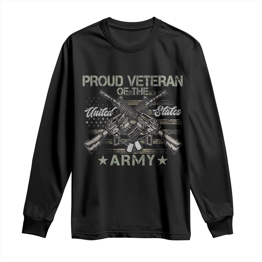 Proud Veteran Of The United States Army Long Sleeve Shirt USA Flag Camouflage TS11 Black Print Your Wear