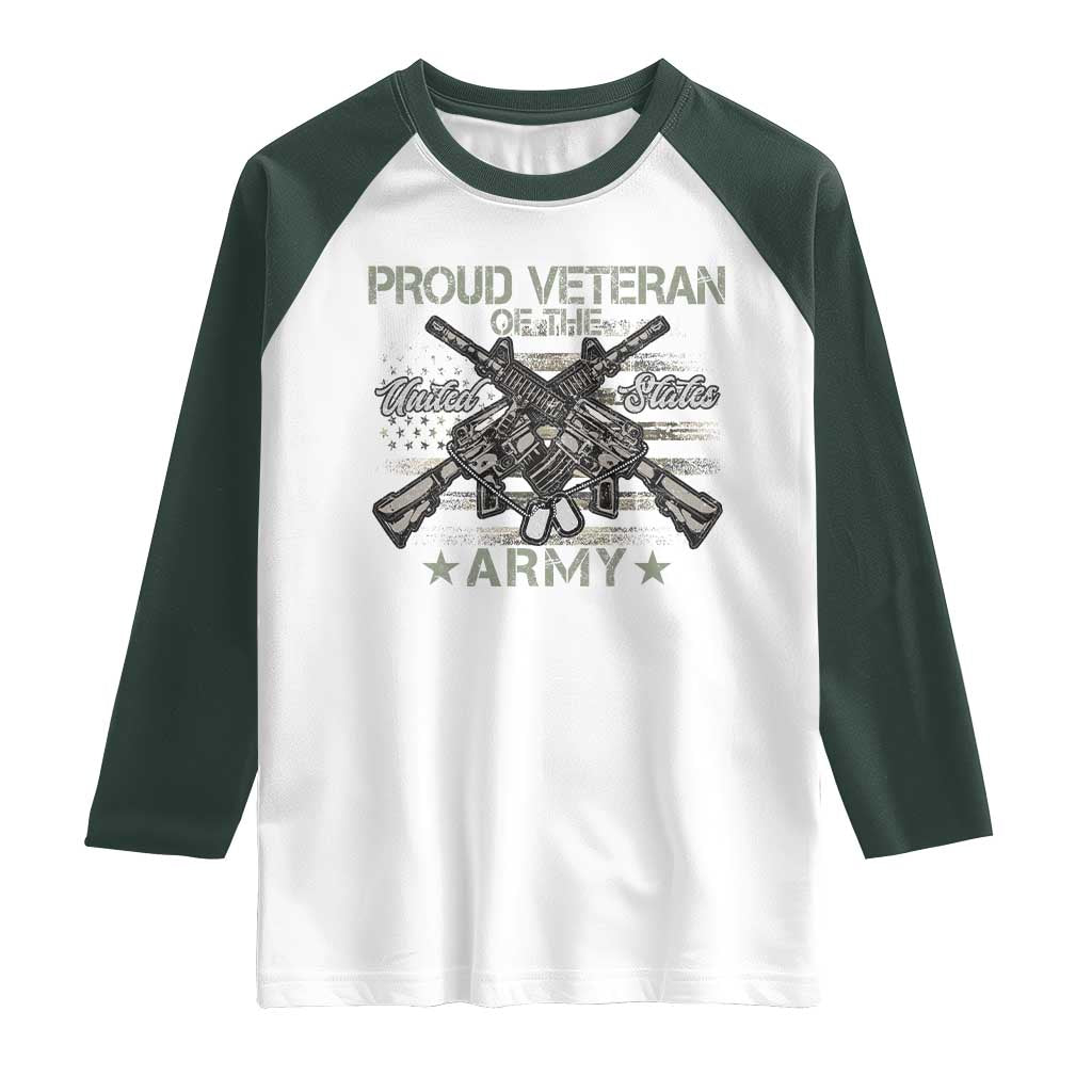 Proud Veteran Of The United States Army Raglan Shirt USA Flag Camouflage TS11 White Dark Forest Green Print Your Wear