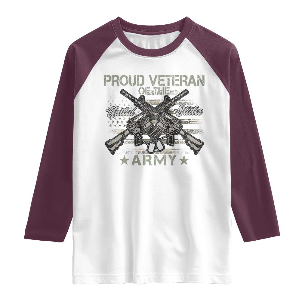 Proud Veteran Of The United States Army Raglan Shirt USA Flag Camouflage TS11 White Maroon Print Your Wear