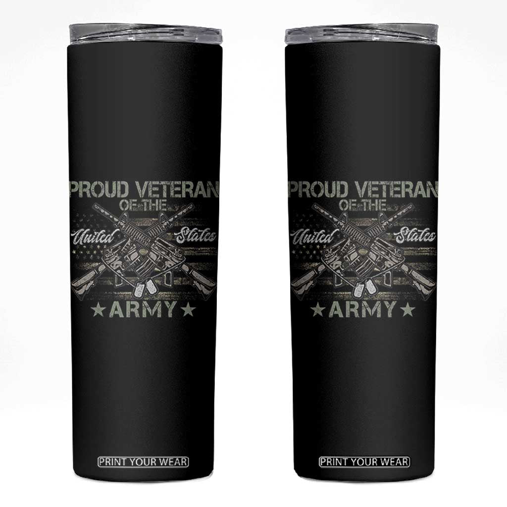 Proud Veteran Of The United States Army Skinny Tumbler USA Flag Camouflage TS11 Black Print Your Wear