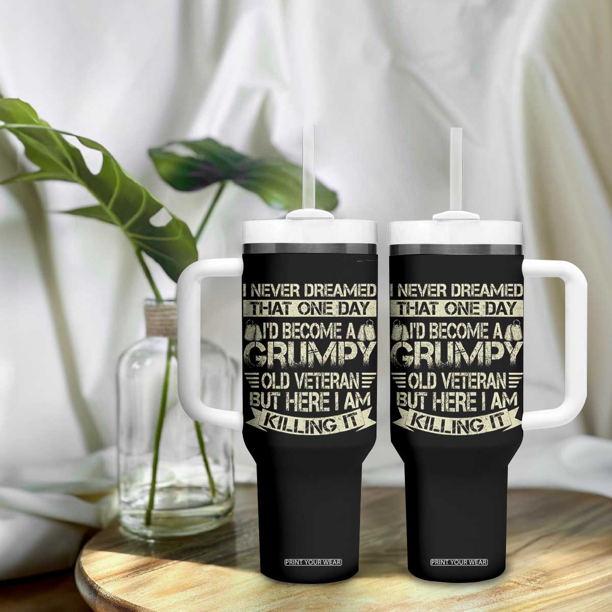 I Never Dreamed That One Day Id Become A Grumpy Old Veteran But Here I Am Killing It Tumbler With Handle TS11 Print Your Wear