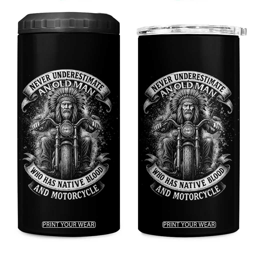 Never Underestimate An Old Man Who Has Native Blood And Motorcycle 4 in 1 Can Cooler Tumbler Native American Biker TS11 One Size: 16 oz Black Print Your Wear