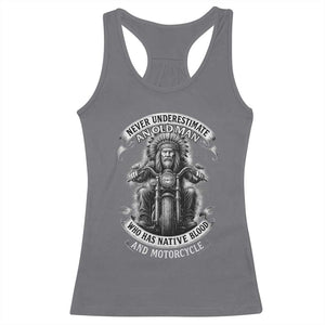 Never Underestimate An Old Man Who Has Native Blood And Motorcycle Racerback Tank Top Native American Biker TS11 Charcoal Print Your Wear