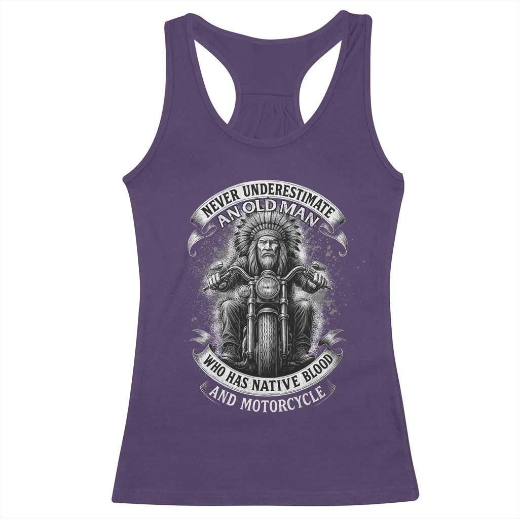 Never Underestimate An Old Man Who Has Native Blood And Motorcycle Racerback Tank Top Native American Biker TS11 Purple Print Your Wear