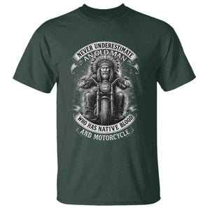 Never Underestimate An Old Man Who Has Native Blood And Motorcycle T Shirt Native American Biker TS11 Dark Forest Green Print Your Wear