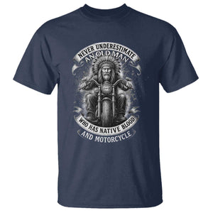 Never Underestimate An Old Man Who Has Native Blood And Motorcycle T Shirt Native American Biker TS11 Navy Print Your Wear