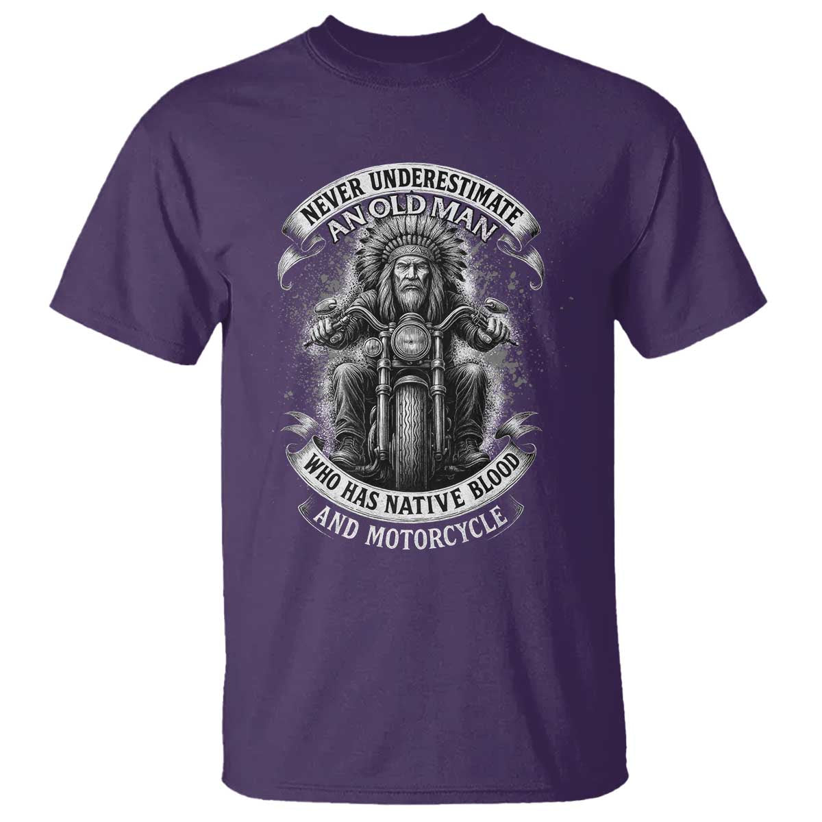 Never Underestimate An Old Man Who Has Native Blood And Motorcycle T Shirt Native American Biker TS11 Purple Print Your Wear