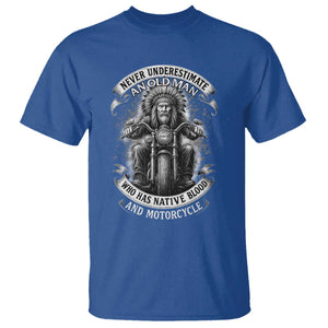Never Underestimate An Old Man Who Has Native Blood And Motorcycle T Shirt Native American Biker TS11 Royal Blue Print Your Wear