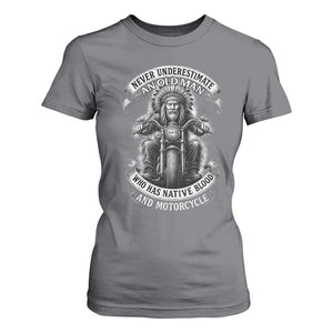 Never Underestimate An Old Man Who Has Native Blood And Motorcycle T Shirt For Women Native American Biker TS11 Charcoal Print Your Wear