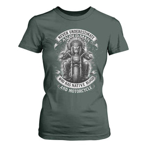 Never Underestimate An Old Man Who Has Native Blood And Motorcycle T Shirt For Women Native American Biker TS11 Dark Forest Green Print Your Wear