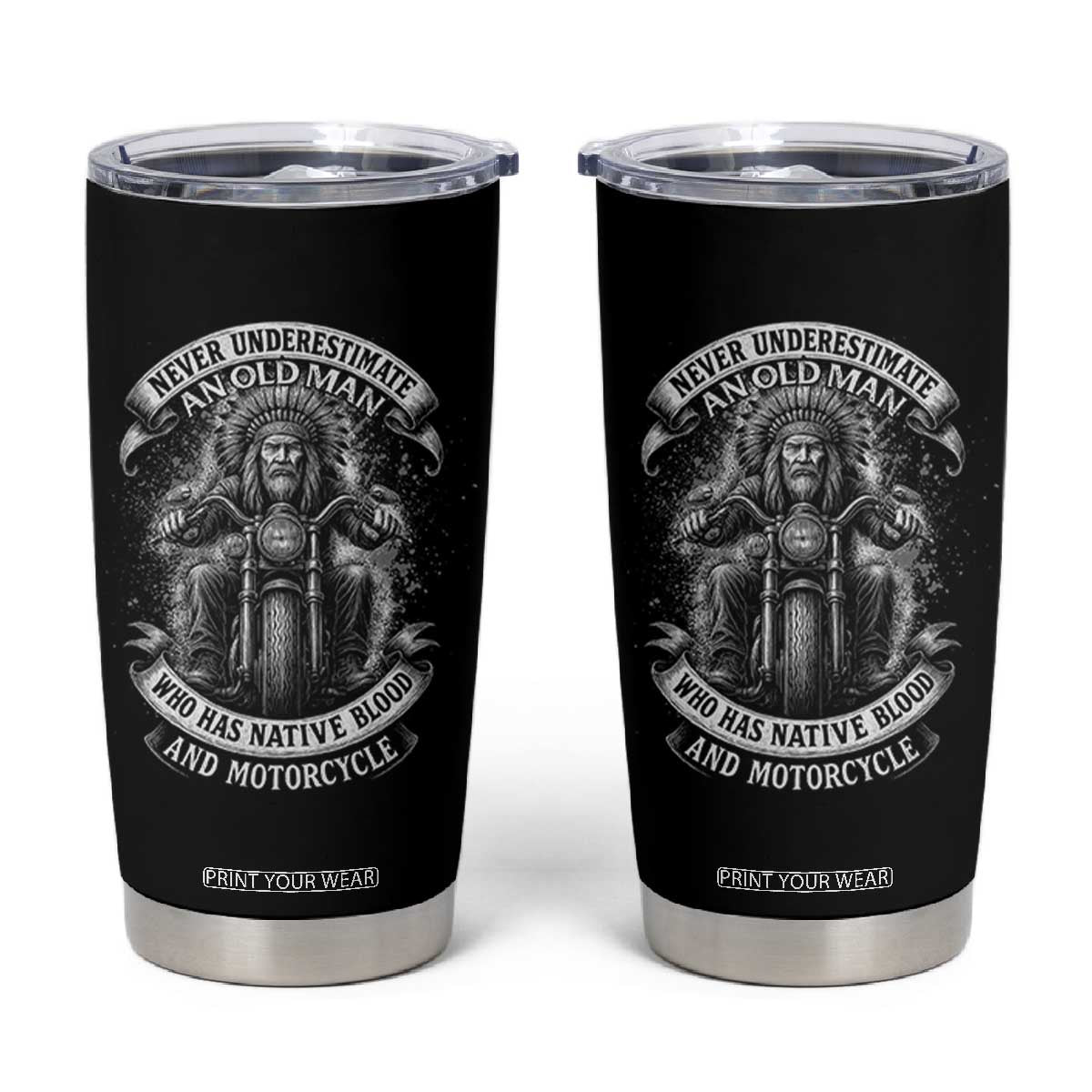 Never Underestimate An Old Man Who Has Native Blood And Motorcycle Tumbler Cup Native American Biker TS11 Black Print Your Wear