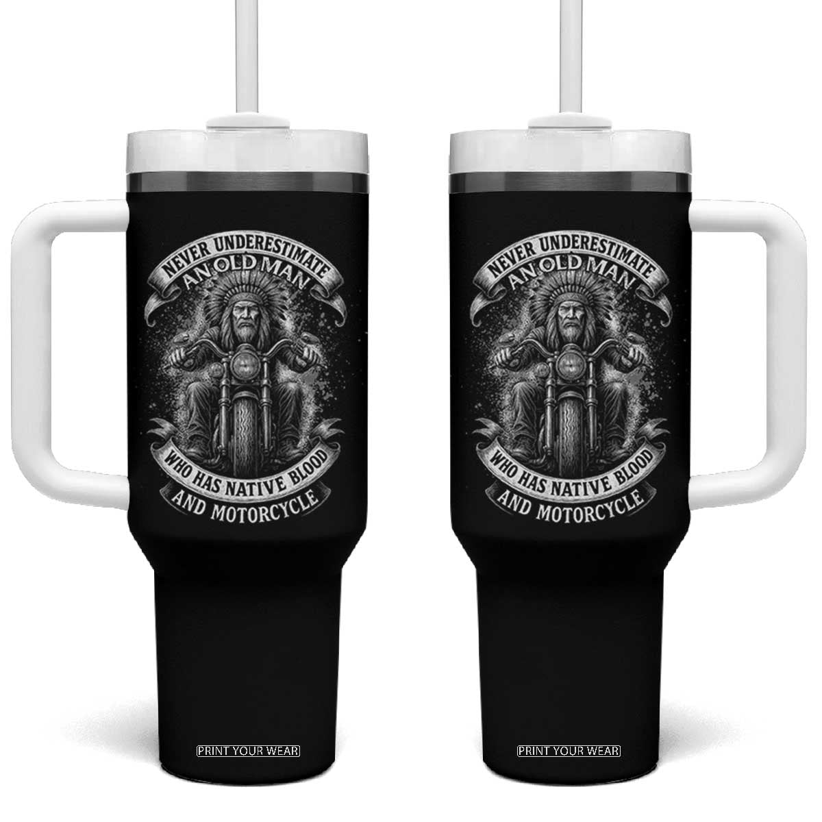 Never Underestimate An Old Man Who Has Native Blood And Motorcycle Tumbler With Handle Native American Biker TS11 One Size: 40 oz Black Print Your Wear