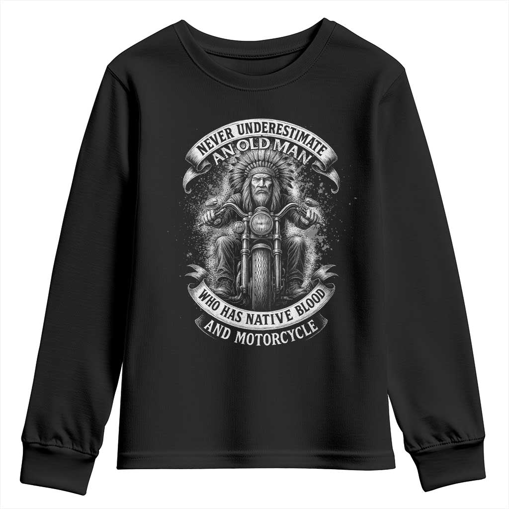 Never Underestimate An Old Man Who Has Native Blood And Motorcycle Youth Sweatshirt Native American Biker TS11 Black Print Your Wear