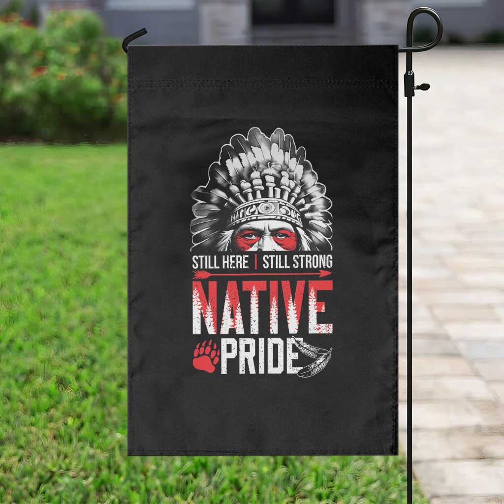 Still Here Still Strong Native Pride Garden Flag Native American Feather TS11 Print Your Wear