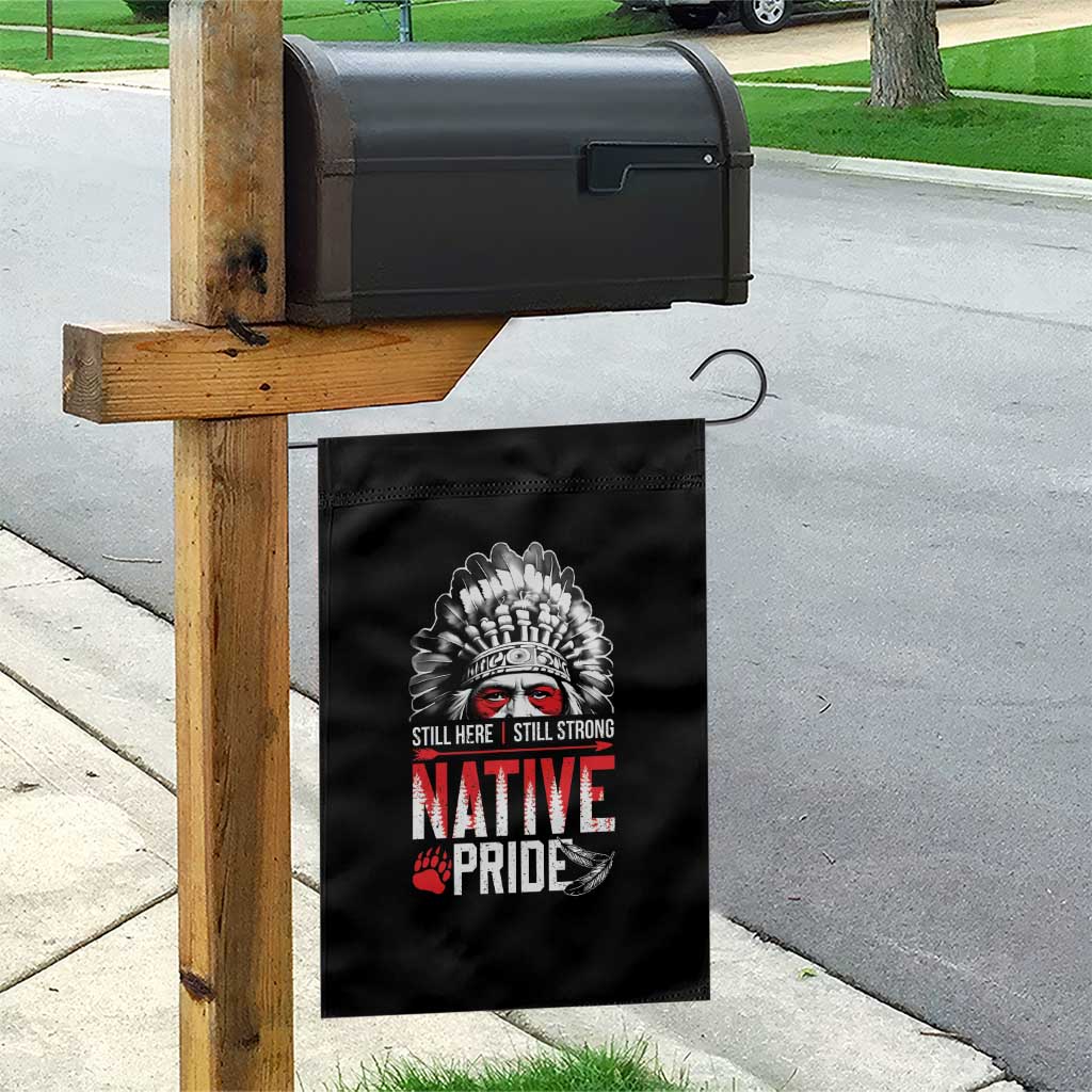 Still Here Still Strong Native Pride Garden Flag Native American Feather TS11 Print Your Wear