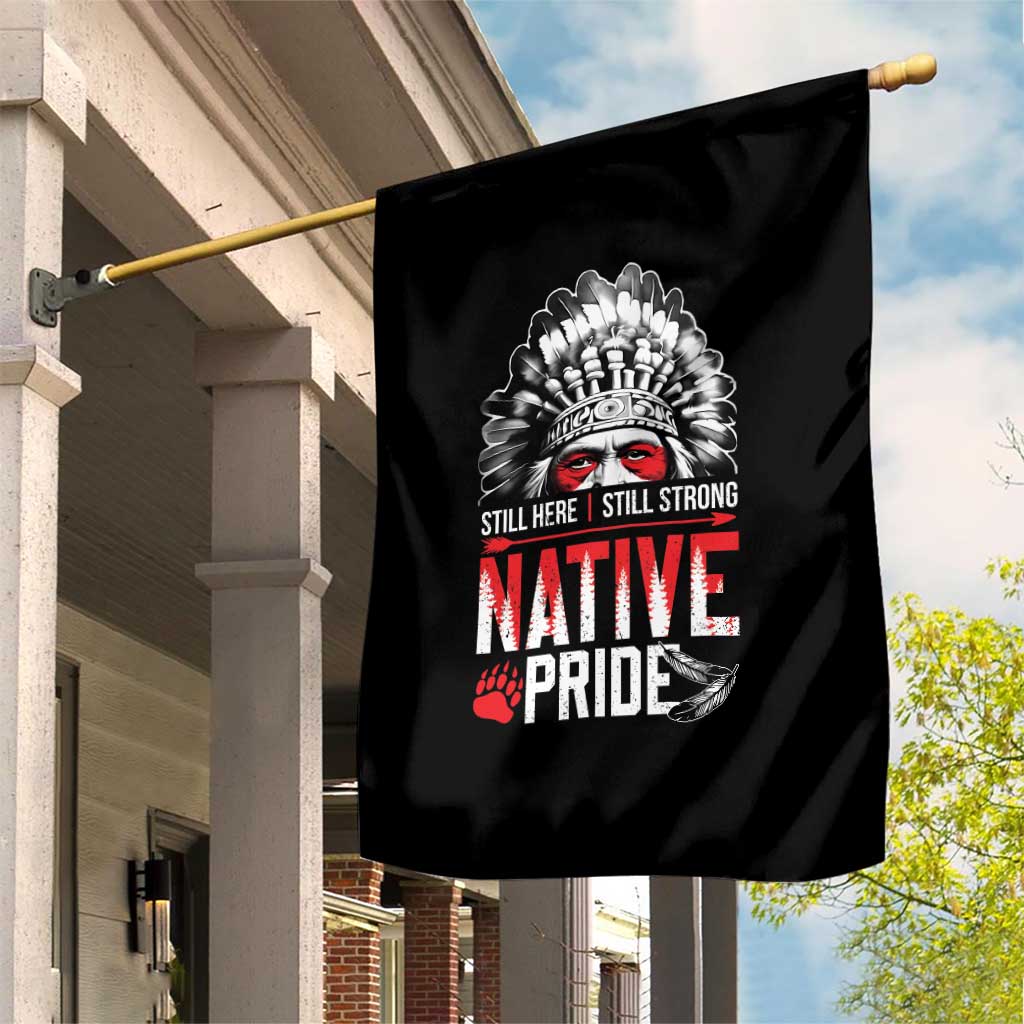 Still Here Still Strong Native Pride Garden Flag Native American Feather TS11 Print Your Wear