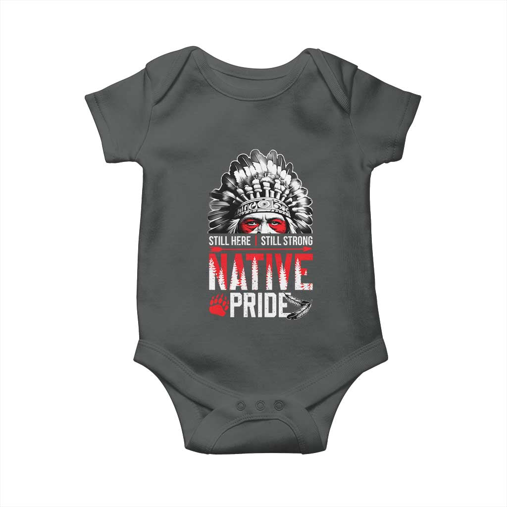 Still Here Still Strong Native Pride Baby Onesie Native American Feather TS11 Dark Heather Print Your Wear