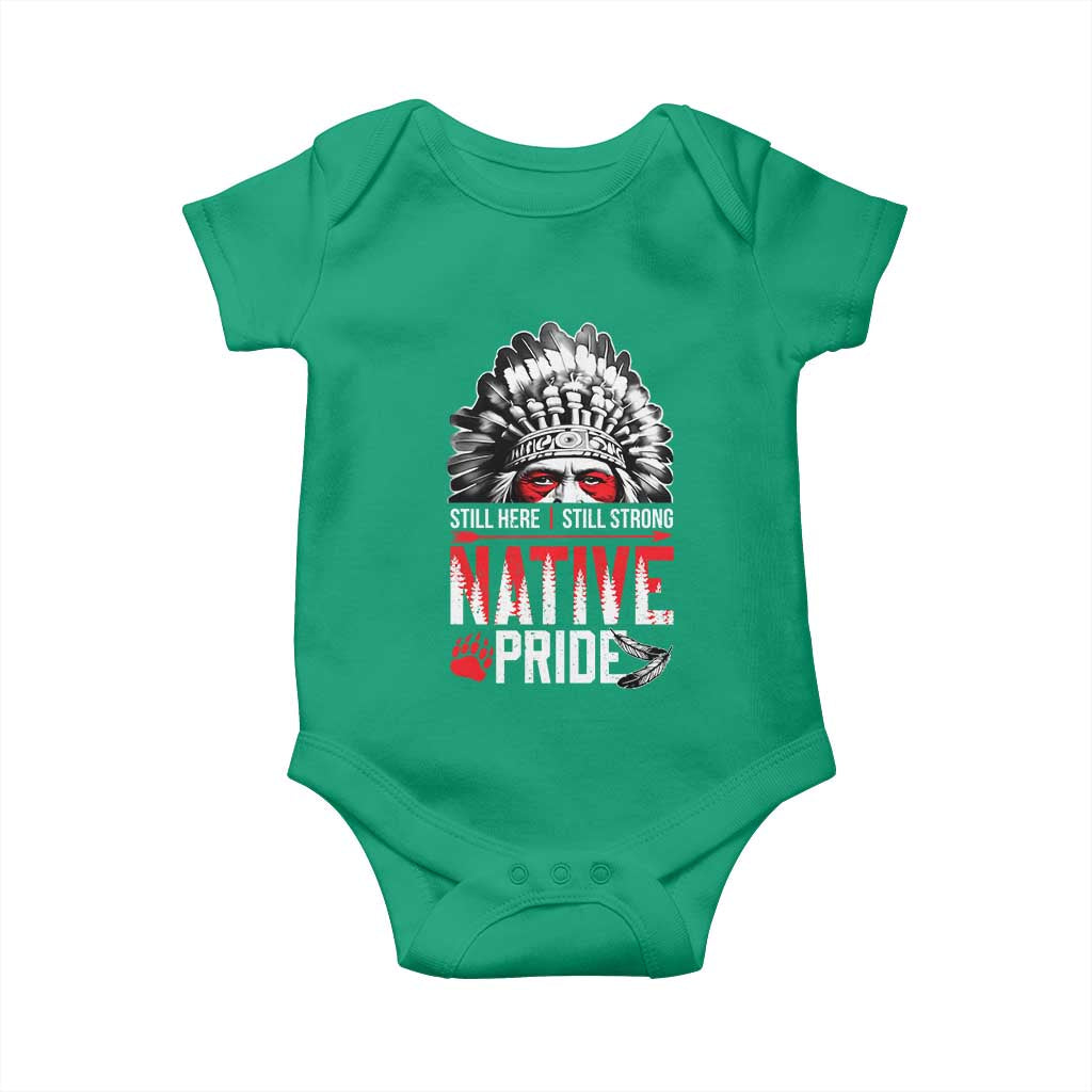 Still Here Still Strong Native Pride Baby Onesie Native American Feather TS11 Irish Green Print Your Wear