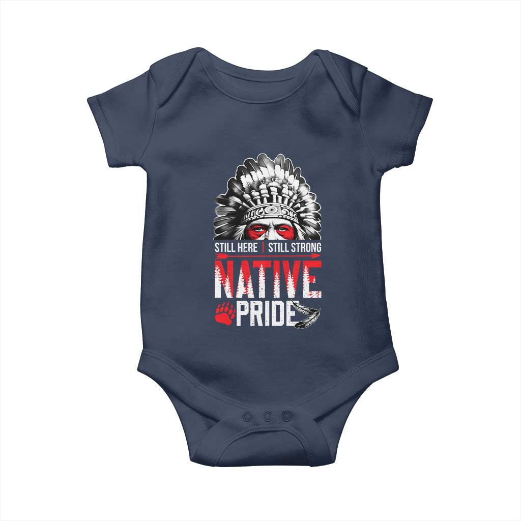 Still Here Still Strong Native Pride Baby Onesie Native American Feather TS11 Navy Print Your Wear