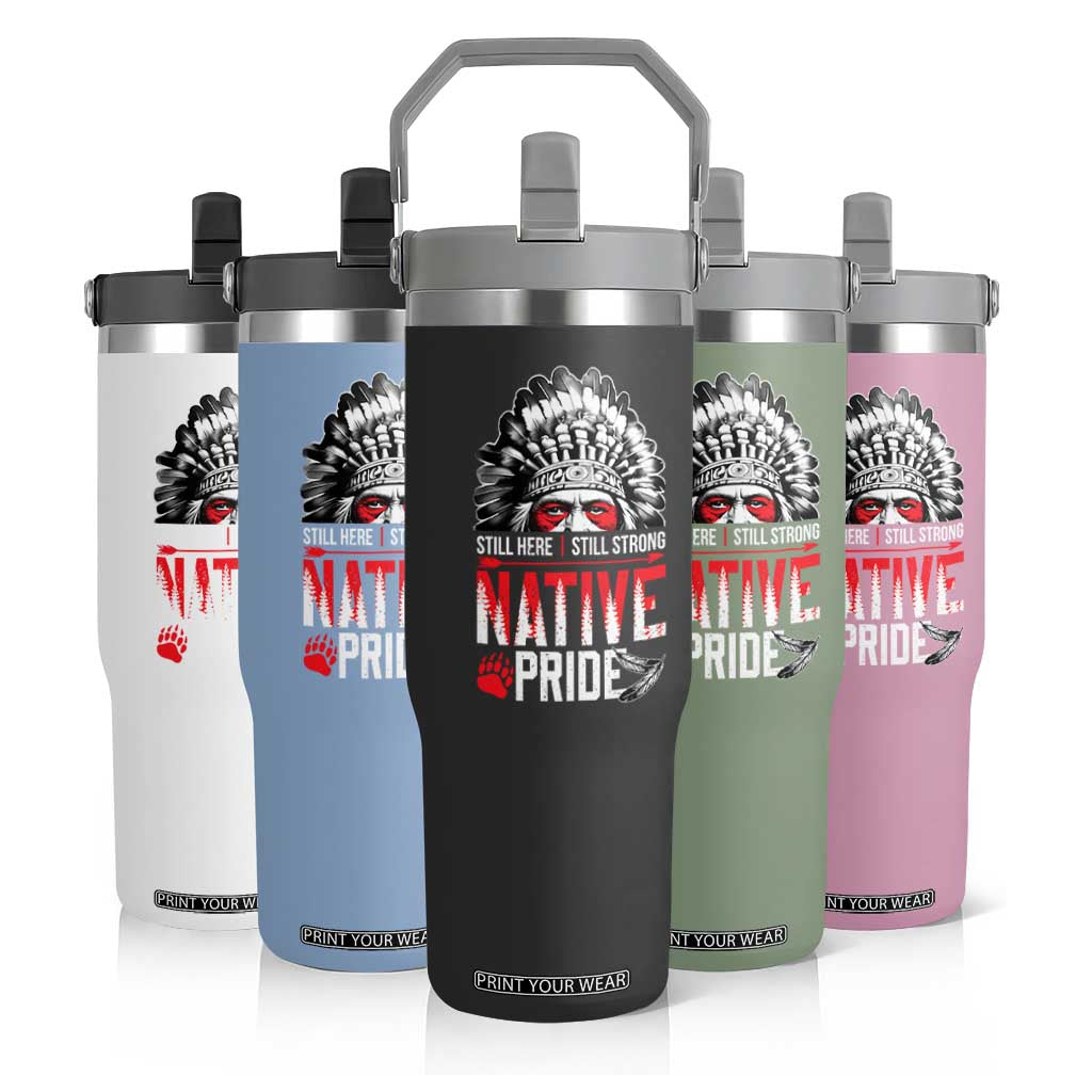 Still Here Still Strong Native Pride Flip Straw Tumbler Native American Feather TS11 Print Your Wear