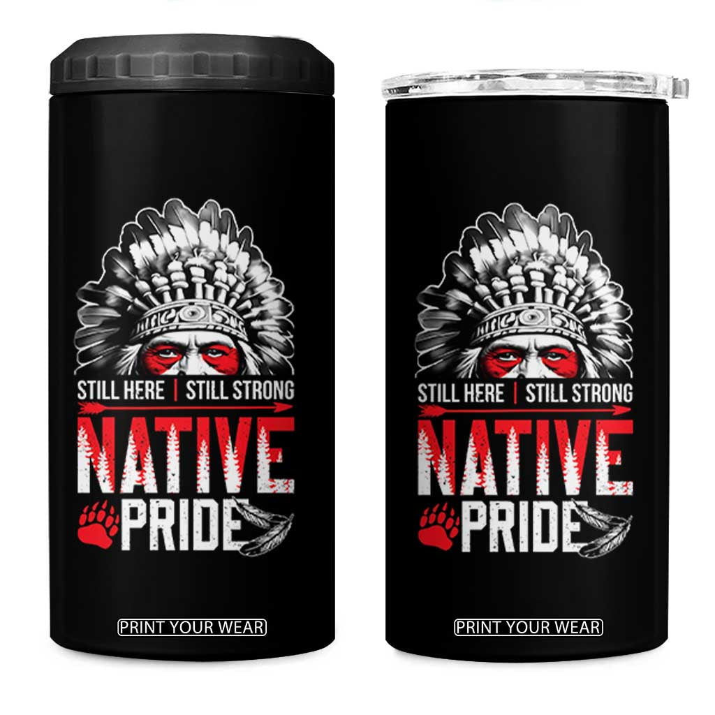 Still Here Still Strong Native Pride 4 in 1 Can Cooler Tumbler Native American Feather TS11 One Size: 16 oz Black Print Your Wear