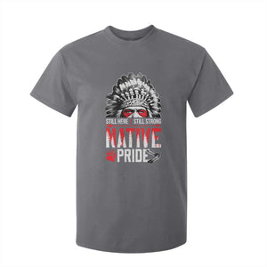 Still Here Still Strong Native Pride T Shirt For Kid Native American Feather TS11 Charcoal Print Your Wear