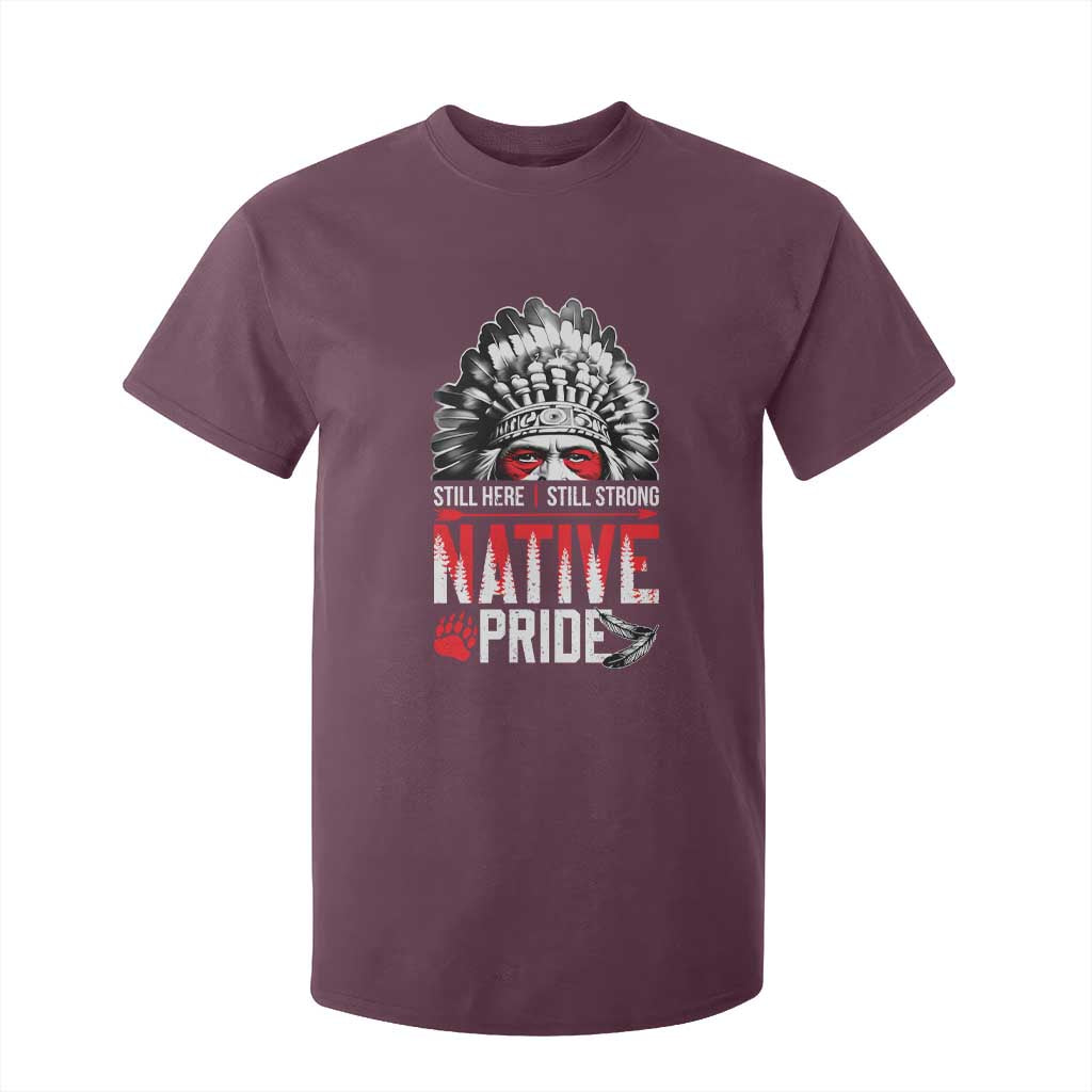 Still Here Still Strong Native Pride T Shirt For Kid Native American Feather TS11 Maroon Print Your Wear
