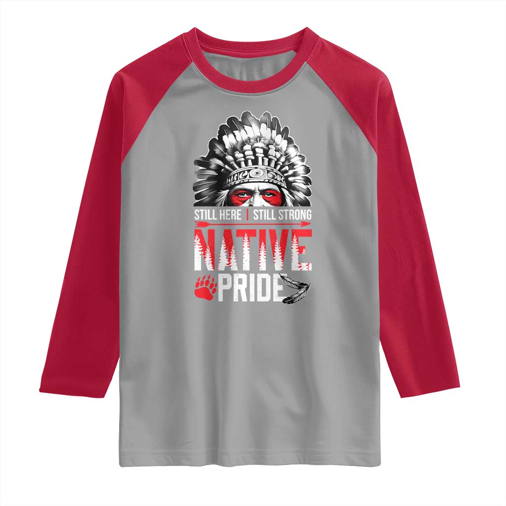 Still Here Still Strong Native Pride Raglan Shirt Native American Feather TS11 Sport Gray Red Print Your Wear