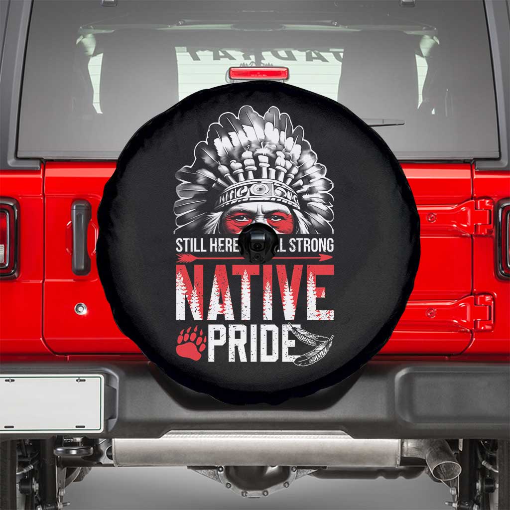 Still Here Still Strong Native Pride Spare Tire Cover Native American Feather TS11 Black Print Your Wear