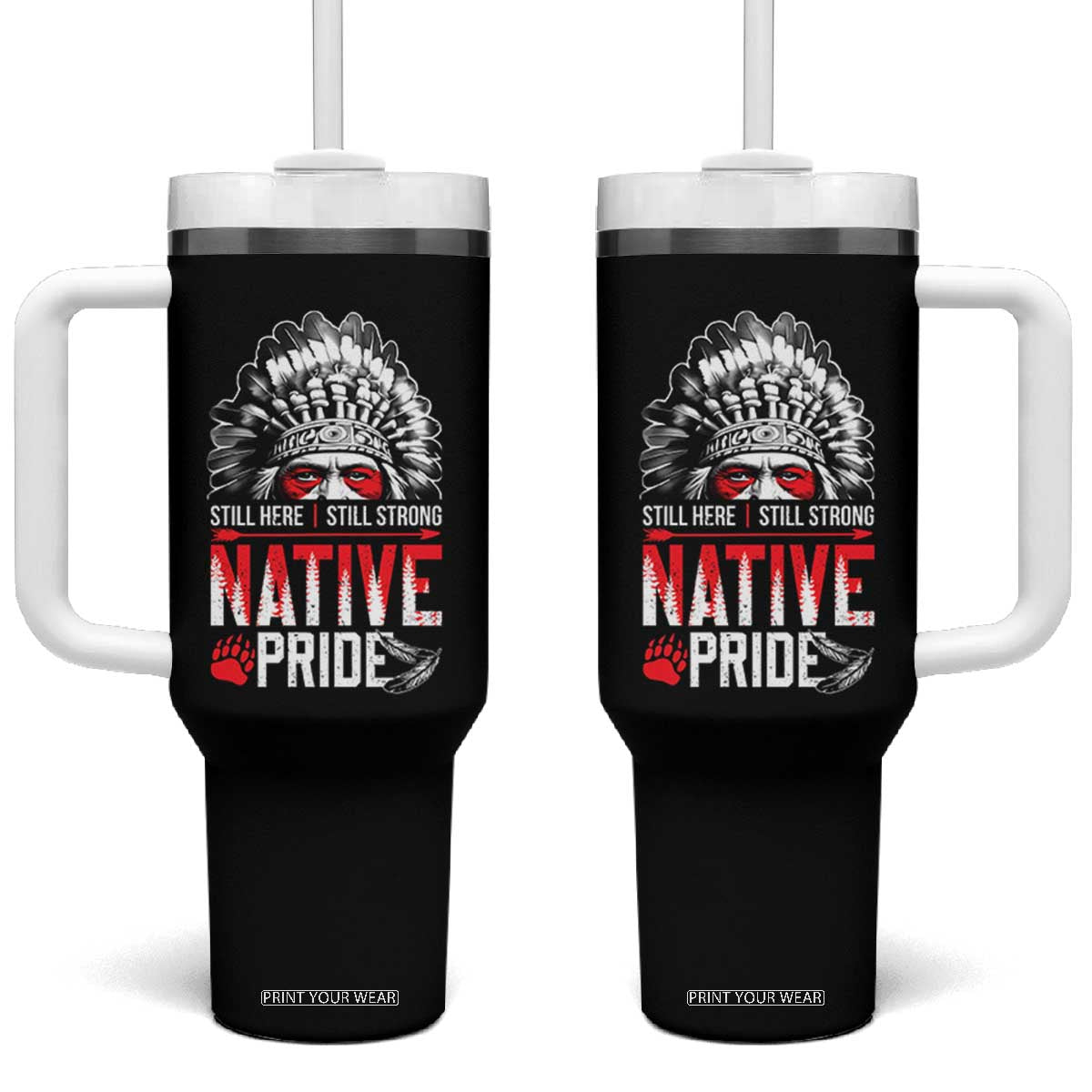 Still Here Still Strong Native Pride Tumbler With Handle Native American Feather TS11 One Size: 40 oz Black Print Your Wear