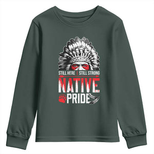Still Here Still Strong Native Pride Youth Sweatshirt Native American Feather TS11 Dark Forest Green Print Your Wear