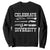Native American Weapon Celebrate Diversity Sweatshirt Indigenous Pride TS11 Black Print Your Wear