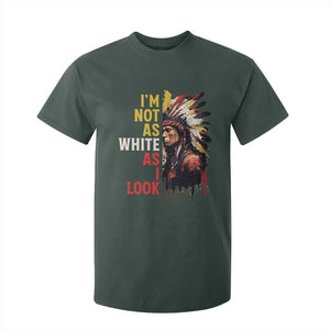 I Am Not As White As I Look T Shirt For Kid Native American Indian Day Pride TS11 Dark Forest Green Print Your Wear