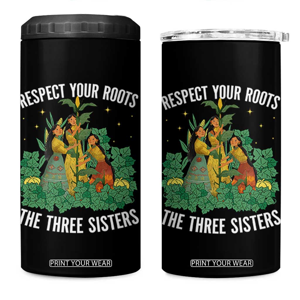 Three Sisters Respect Your Roots 4 in 1 Can Cooler Tumbler Native American Heritage History Month TS11 One Size: 16 oz Black Print Your Wear