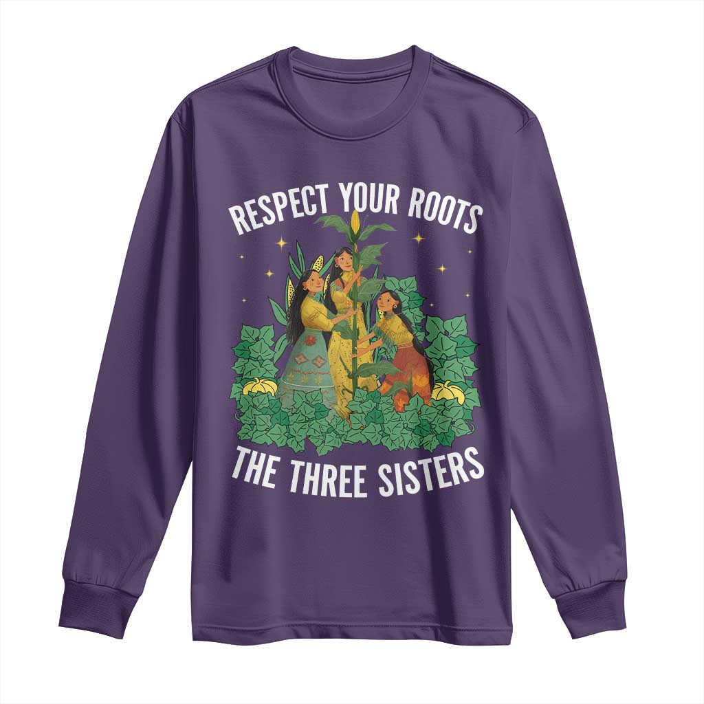 Three Sisters Respect Your Roots Long Sleeve Shirt Native American Heritage History Month TS11 Purple Print Your Wear