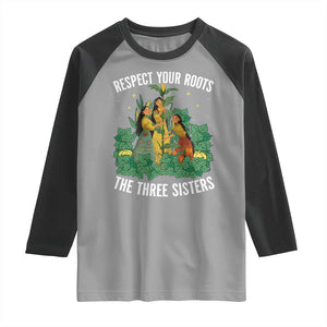 Three Sisters Respect Your Roots Raglan Shirt Native American Heritage History Month TS11 Sport Gray Black Print Your Wear