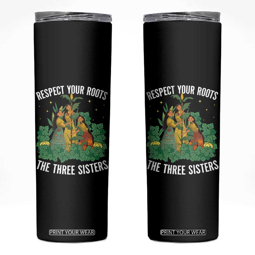 Three Sisters Respect Your Roots Skinny Tumbler Native American Heritage History Month TS11 Black Print Your Wear