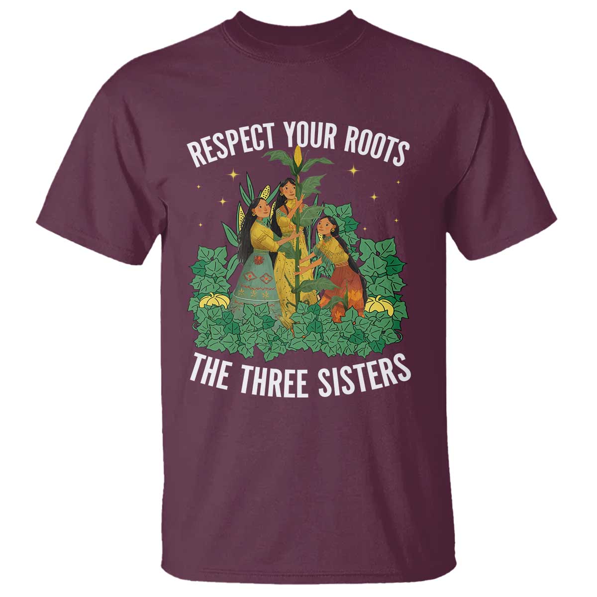 Three Sisters Respect Your Roots T Shirt Native American Heritage History Month TS11 Maroon Print Your Wear