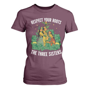 Three Sisters Respect Your Roots T Shirt For Women Native American Heritage History Month TS11 Maroon Print Your Wear