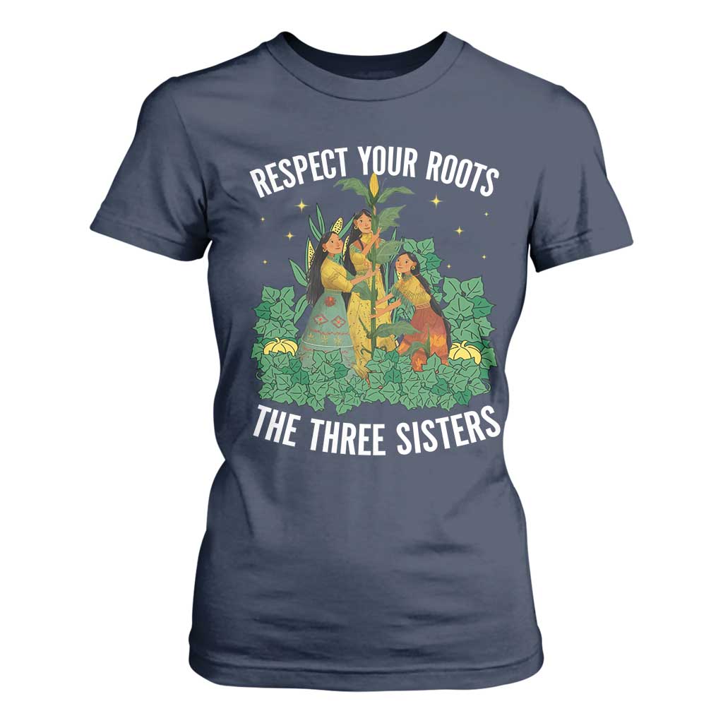 Three Sisters Respect Your Roots T Shirt For Women Native American Heritage History Month TS11 Navy Print Your Wear