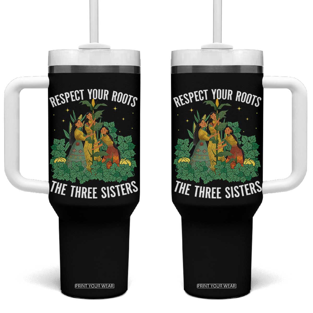 Three Sisters Respect Your Roots Tumbler With Handle Native American Heritage History Month TS11 One Size: 40 oz Black Print Your Wear