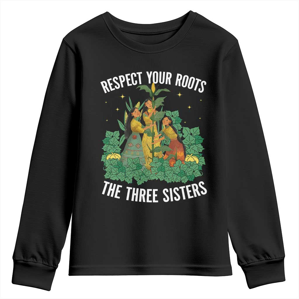 Three Sisters Respect Your Roots Youth Sweatshirt Native American Heritage History Month TS11 Black Print Your Wear